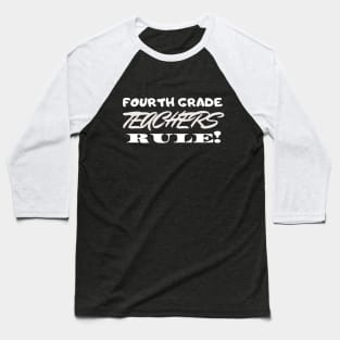 Fourth Grade Teacher Rules! Baseball T-Shirt